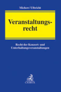 Veranstaltungsrecht : Recht der Konzert- und Unterhaltungsveranstaltungen