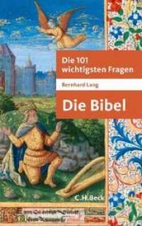 Die 101 wichtigsten Fragen - Die Bibel (Beck'sche Reihe 7039) （2013. 160 S. mit 18 Abbildungen. 190 mm）