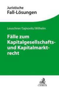 Fälle zum Kapitalgesellschafts- und Kapitalmarktrecht (Juristische Fall-Lösungen)