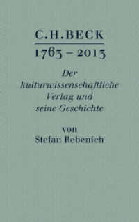 C.H.BECK 1763 - 2013 : Der kulturwissenschftliche Verlag und seine Geschichte （2013. 861 S. m. 60 Abb. 240 mm）