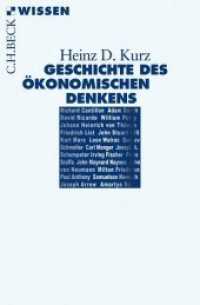 Geschichte des ökonomischen Denkens (Beck'sche Reihe 2784)