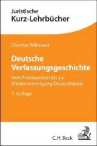 Deutsche Verfassungsgeschichte : Vom Frankenreich bis zur Wiedervereinigung Deutschlands. Ein Studienbuch. Mit e. Zeittafel u. e. Kartenanhang (Juristische Kurz-Lehrbücher) （7., überarb. u. erw. Aufl. 2013. XXXIV, 511 S. m. Ktn. 24 cm）