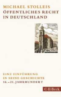 Öffentliches Recht in Deutschland : Eine Einführung in seine Geschichte. 16.-21. Jahrhundert (Beck'sche Reihe 6135) （2014. 229 S. 194 mm）