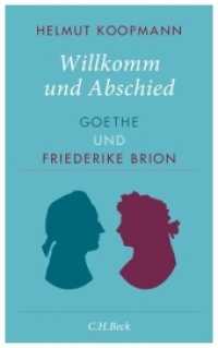Willkomm und Abschied : Goethe und Friederike Brion
