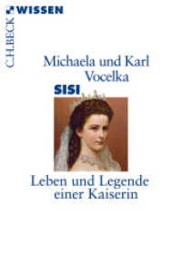 Sisi : Leben und Legende einer Kaiserin (Beck'sche Reihe 2829) （2014. 128 S. mit 2 Abbildungen und 1 Stammtafel. 180 mm）