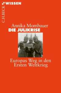 Die Julikrise : Europas Weg in den Ersten Weltkrieg (Beck'sche Reihe 2825) （2. Aufl. 2014. 128 S. mit 2 Karten. 180 mm）