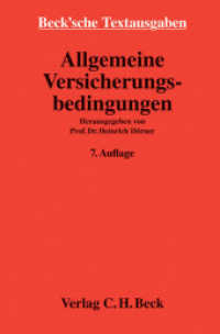 Allgemeine Versicherungsbedingungen : Textausg. (Beck'sche Textausgaben) （7., neubearb. Aufl. 2015. XI, 742 S. 194 mm）
