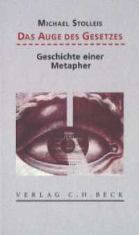 Das Auge des Gesetzes : Geschichte einer Metapher （3. Aufl. 2014. 88 S. mit 30 Abbildungen. 205 mm）