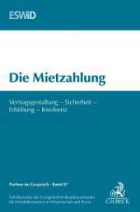 Die Mietzahlung : Vertragsgestaltung - Sicherheit - Erhöhung - Insolvenz. Herausgegeben von Evangelischen Bundesverband für Immobilienwesen in Wissenschaft und Praxis (Partner im Gespräch Bd.97) （2014. 159 S. 240 mm）