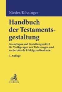 Handbuch der Testamentsgestaltung : Grundlagen und Gestaltungsmittel fár Verfágungen von Todes wegen und vorbereitende Erbfolgemaßnahmen