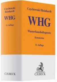 Wasserhaushaltsgesetz (WHG)， Kommentar : unter Berücksichtigung der Landeswassergesetze (Gelbe Erläuterungsbücher)
