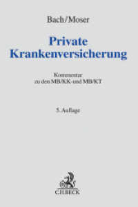 Private Krankenversicherung (PKV)， Kommentar : MB/KK- und MB/KT-Kommentar (Grauer Kommentar)