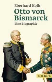 Otto von Bismarck : Eine Biographie (Beck'sche Reihe 6157) （2014. 208 S. mit 17 Abbildungen, 1 Stammtafel und 1 Karte. 205 mm）
