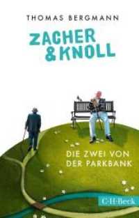 Zacher & Knoll : Die Zwei von der Parkbank (Beck'sche Reihe 6170)
