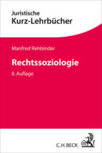 Rechtssoziologie (Juristische Kurz-Lehrbücher) （8. Aufl. 2014. XIV, 222 S. 240 mm）
