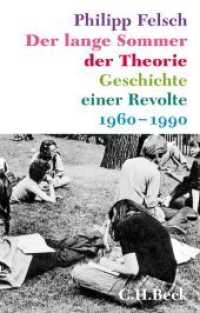 Der lange Sommer der Theorie : Geschichte einer Revolte 1960-1990
