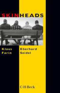 Skinheads (Beck Paperback) （7. Aufl. 2014. 248 S. mit 36 Abbildungen. 194 mm）