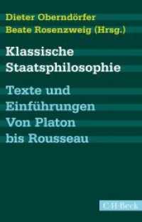 Klassische Staatsphilosophie : Texte und Einführungen. Von Platon bis Rousseau (Beck'sche Reihe 1365) （3. Aufl. 2015. 360 S. 194 mm）