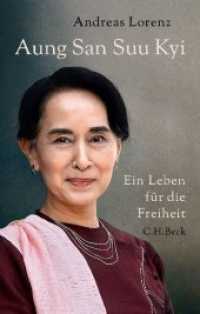 Aung San Suu Kyi : Ein Leben für die Freiheit