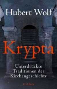 Krypta : Unterdrückte Traditionen der Kirchengeschichte