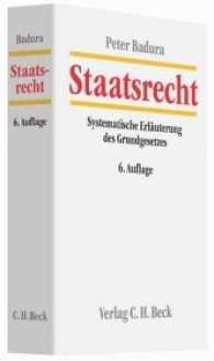 Staatsrecht : Systematische Erläuterung des Grundgesetzes