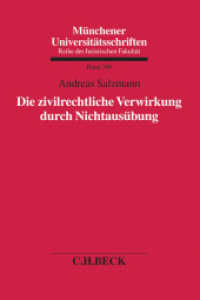 Die zivilrechtliche Verwirkung durch Nichtausübung (Münchener Universitätsschriften Bd.249) （2015. XIX, 191 S. 234 mm）
