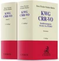 Kreditwesengesetz (KWG)， CRR-VO， Kommentar， 2 Bände : Kreditwesengesetz， VO (EU) Nr. 575/2013 (CRR) und Ausführungsvorschriften (Grauer Kommentar)