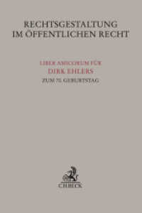 Rechtsgestaltung im öffentlichen Recht : Liber Amicorum für Dirk Ehlers zum 70. Geburtstag
