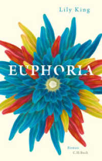 Euphoria : Roman （6. Aufl. 2015. 262 S. 217 mm）
