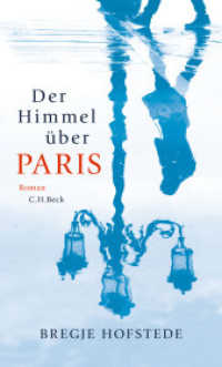 Der Himmel über Paris : Roman