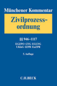 Münchener Kommentar zur Zivilprozessordnung. 4 Münchener Kommentar zur Zivilprozessordnung  Bd. 3:  946-1117， EGZPO， GVG， EGGVG， UKlaG， Internationales und Europäische