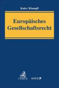 Europäisches Gesellschaftsrecht, Kommentar : Sonderausgabe aus: Dauses, Handbuch des EU-Wirtschaftsrechts （2015. 248 S. mit 3 Abbildungen. 240 mm）