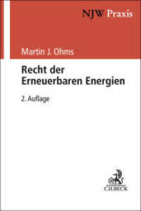 Recht der Erneuerbaren Energien : Klimaschutz im Wirtschaftsverwaltungsrecht (NJW-Praxis Band 88) （2. Aufl. 2026. 350 S. 240 mm）