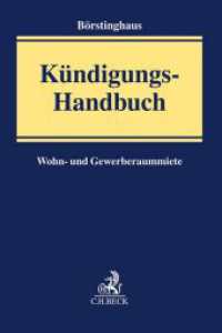 Kündigungs-Handbuch : Wohn- und Gewerberaummiete （2021. XXVII, 459 S. 24 cm）