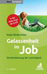 Gelassenheit im Job : Die Entdeckung der Leichtigkeit (Beck kompakt) （2. Aufl. 2016. 128 S. 161 mm）