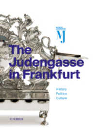 The Judengasse in Frankfurt : History, Politics, Culture. Catalog of the permanent exhibition of the Jewish Museum Frankfurt （2016. 232 S. with 81 illustrations. 230 mm）