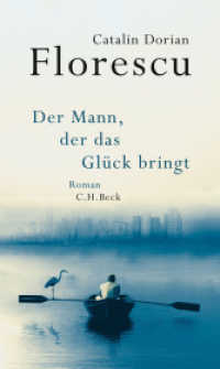 Der Mann, der das Glück bringt : Roman （2. Aufl. 2016. 327 S. 205 mm）