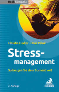 Stressmanagement : So beugen Sie dem Burnout vor! (Beck kompakt) （2. Aufl. 2016. 127 S. 161 mm）