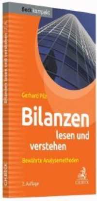 Bilanzen lesen und verstehen : Bewährte Analysemethoden (Beck kompakt)