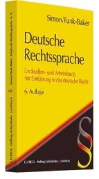 Deutsche Rechtssprache : Ein Studien- und Arbeitsbuch mit Einührung in das deutsche Recht. Glossar Dtsch.-Engl.-Franz. (Rechtssprache des Auslands)