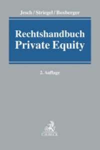 Rechtshandbuch Private Equity （2. Aufl. 2020. LXXXIV, 1117 S. 240 mm）
