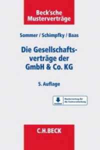 Die Gesellschaftsverträge der GmbH & Co. KG : Mit Formularen zum Download (Beck'sche Musterverträge) （5. Aufl. 2018. XIV, 454 S. 240 mm）