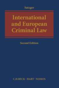 International and European Criminal Law （2nd ed. 2017. XXXIV, 342 S. 240 mm）