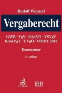 Vergaberecht (VgR)， Kommentar : GWB， VgV， SektVO， VSVgV， KonzVgV， UVgO， VOB/A 2016 (IBR， Immobilien & Baurecht)