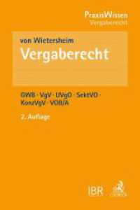 Vergaberecht : GWB, VgV, UVgO, SektVO, KonzVgV, VOB/A (PraxisWissen Vergaberecht) （2. Aufl. 2017. XIII, 201 S. m. 20 Abb. 194 mm）