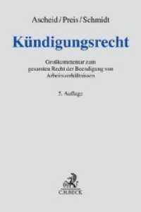 Kündigungsrecht， Kommentar : Großkommentar zum gesamten Recht der Beendigung von Arbeitsverhältnissen (Graue Kommentare)