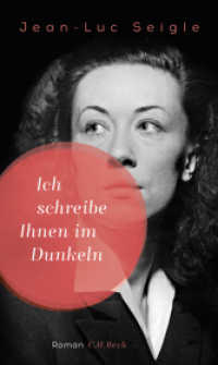 Ich schreibe Ihnen im Dunkeln （2. Aufl. 2017. 207 S. 205 mm）