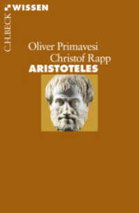 Aristoteles (C.H.BECK Wissen 2865) （2016. 128 S. m. 2 Ktn. 180 mm）