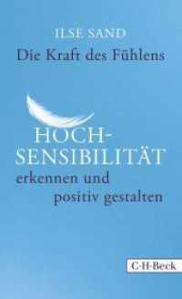 Die Kraft des Fühlens : Hochsensibilität erkennen und positiv gestalten (C.H. Beck Paperback 6254) （2. Aufl. 2018. 153 S. mit 4 Abbildungen. 205 mm）