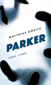 Parker : Roman （2018. 299 S. 205 mm）